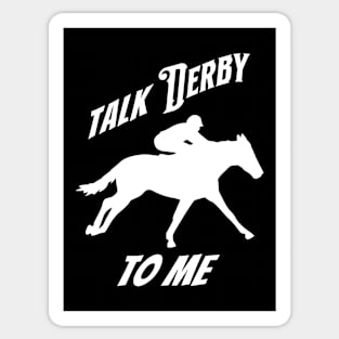 Talk Derby to Me Sticker